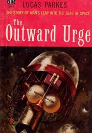 The Outward Urge