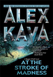 AT THE STROKE OF MADNESS (ALEX KAVA)