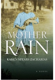 Mother of Rain (Karen Spears Zacharias)