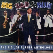 Big, Bad & Blue - Turner, Big Joe