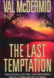 The Last Temptation (Val Mcdermid)