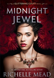 Midnight Jewel (Richelle Mead)