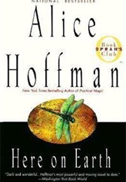 Here on Earth (Alice Hoffman)