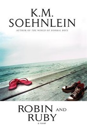 Robin and Ruby (K.M. Soehnlein)