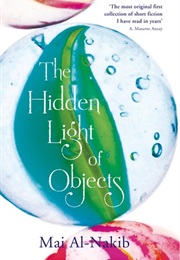 The Hidden Light of Objects (Mai Al-Nakib)