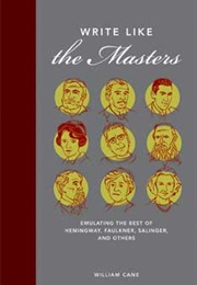 Write Like the Masters (William Cane)