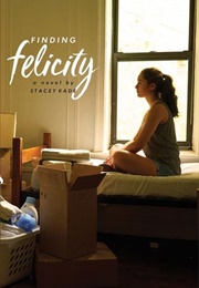 Finding Felicity (Stacey Kade)