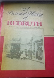 A Pictorial History of Redruth (Paddy Bradley)