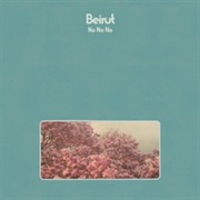 Beirut – No No No