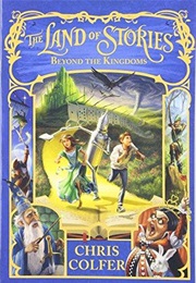 The Land of Stories: Beyond the Kingdoms (Chris Colfer)