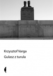 Gulasz Z Tura (Krzysztof Varga)