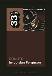 J Dilla's Donuts (Jordan Ferguson)