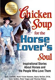 Chicken Soup for the Horse Lovers Soul
