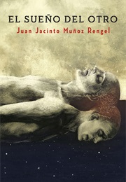 El Sueño Del Otro (Juan Jacinto Muñoz Rengel)