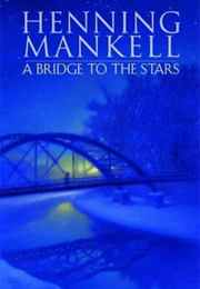 A Bridge to the Stars (Henning Mankell)