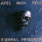 Axel Rudi Pell - Eternal Prisoner
