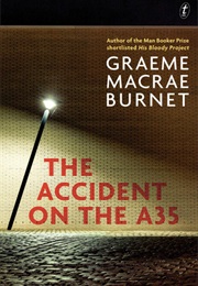 The Accident on the A35 (Graeme MacRae Burnet)
