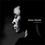 Rokia Traoré - Tchamantché (2008)