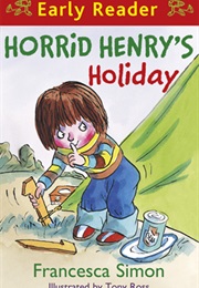 Horrid Henry's Holiday (Francesca Simon)