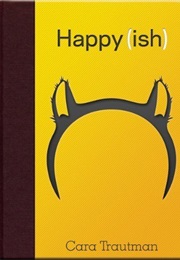Happy(Ish) (Cara Trautman)