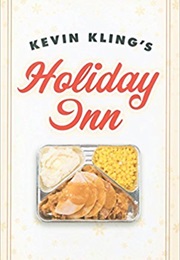 Kevin Kling&#39;s Holiday Inn (Kevin Kling)