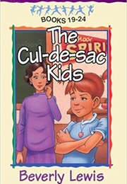 The Cul-De-Sac Kids 19-24 (Beverly Lewis)