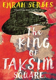 The King of Taksim Square (Emrah Serbes)