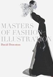 Masters of Fashion Illustration (David Downton)