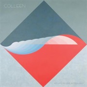 Colleen - A Flame My Love, a Frequency