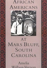 African Americans at Mars Bluff, South Carolina (Amelia Wallace Vernon)