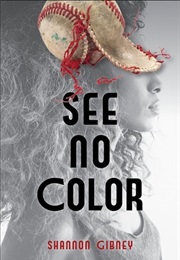 See No Color (Shannon Gibney)