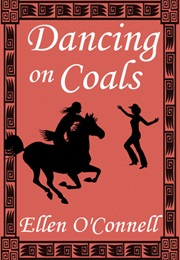 Dancing on Coals, (Ellen O'Connell)