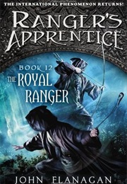 The Royal Ranger (Ranger&#39;s Apprentice, #12) (Jon Flanagan)