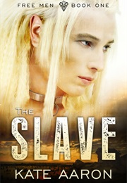 The Slave (Kate Aaron)