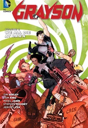 Grayson, Volume 2: We All Die at Dawn (Tim Seeley)