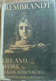 Rembrandt: Life and Work (Jakob Rosenberg)