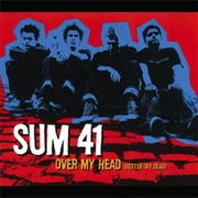 Over My Head - Sum 41