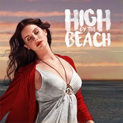 "High by the Beach"