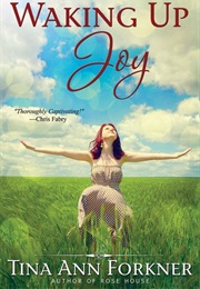 Waking Up Joy (Tina Ann Forkner)