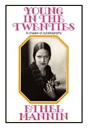 Young in the Twenties: A Chapter of Autobiography (Ethel Mannin)