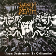 Napalm Death-From Enslavement to Obliteration