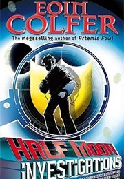Half-Moon Investigations (Eoin Colfer)