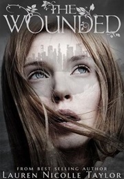 The Wounded (Lauren Nicolle Taylor)