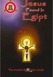 Jesus Found in Egipt (Dr. Malachi Z. York)
