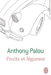 Fruits Et Légumes (Anthony Palou)