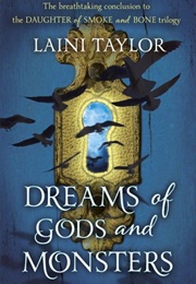 Dreams of Gods and Monsters (Laini Taylor)