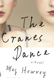 The Cranes Dance (Meg Howrey)