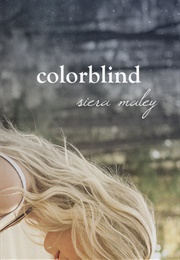 Colorblind (Siera Maley)