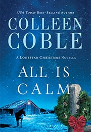 All Is Calm (Colleen Coble)