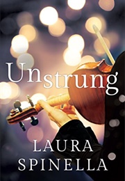 Unstrung (Laura Spinella)